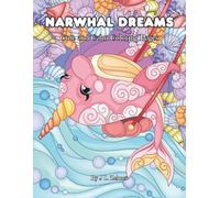 Narwhal Dreams: Cute and Calm Coloring Pages