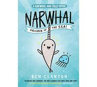 Narwhal: Unicorn of the Sea!: the perfect funny comic style book for young reluctant readers!: Book 1
