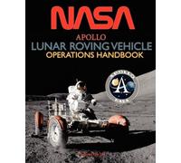 NASA Apollo Lunar Roving Vehicle Operations Handbook (Tascabile)