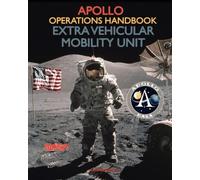 NASA Apollo Operations Handbook Extra Vehicular Mobility Unit (Tascabile)