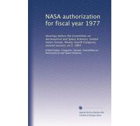 NASA authorization for fiscal year 1977: Hearings before the Committee on Aeronautical and Space Sciences, United States Senate, Ninety-fourth Congress, second session, on S. 2864 (Volume 3)