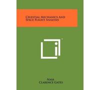 NASA Celestial Mechanics And Space Flight Analysis (Tascabile)