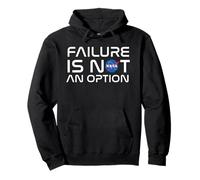 NASA Failure Is Not An Option Felpa con Cappuccio