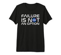 NASA Failure Is Not An Option Maglietta Premium