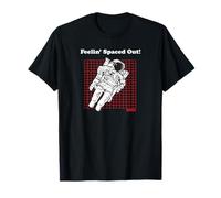 NASA Feelin' Spaced out Astronaut Space Cadet Funny Science Maglietta