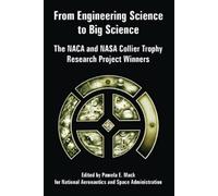 NASA From Engineering Science to Big Science (Tascabile)