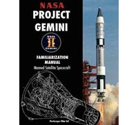 NASA NASA Project Gemini Familiarization Manual Manned Satellite Spa (Tascabile)