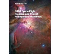 NASA NASA Space Flight Program and Project Management Handbook (Tascabile)