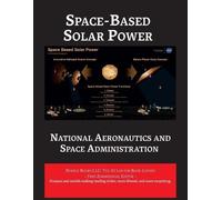 NASA. OTPS. Zimmerman Space-Based Solar Power (Tascabile) Space Power