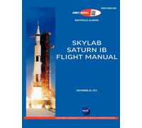 NASA Saturn IB Flight Manual (Skylab Saturn 1B Rocket) (Tascabile)