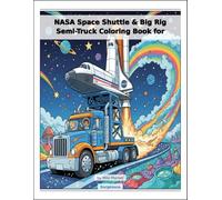 NASA Space Shuttle & Big Rig Semi-Truck Coloring Book
