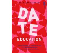 Nasanin Kamani Date Education: Love Bombing, Tinder-Frust und Bindun (Tascabile)