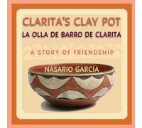 Nasario Garcia Clarita's Clay Pot, La olla de barro de Clarita (Tascabile)