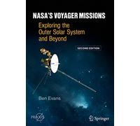 NASA's Voyager Missions: Exploring the Outer Solar System and Beyond