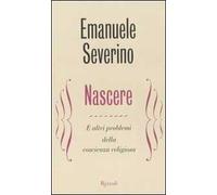 Nascere. E altri problemi della coscienza religiosa