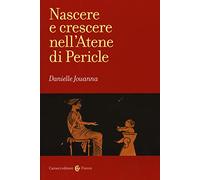 Nascere e crescere nell'Atene di Pericle