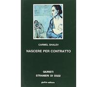 Nascere per contratto.