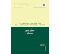 «Nascere secondi»: i 150 anni della costituzione svizzera del 1874