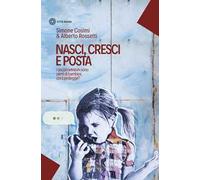 Nasci, cresci e posta. I social network sono pieni di bambini: chi li protegge?