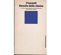 Nascita della clinica Michel Foucault 1969