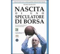 Nascita di uno speculatore di borsa. Un ex-commerciante ortofrutticolo racconta la sua metamorfosi in professionista del trading