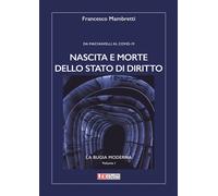 Nascita e morte dello stato di diritto. Da Machiavelli al Covid-1