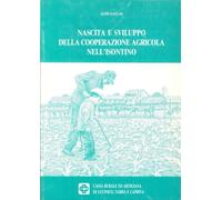 Nascita e Sviluppo della Cooperazione Agricola nell'Isontino