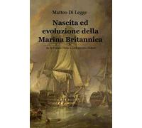 Nascita ed evoluzione della marina britannica