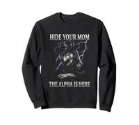 Nascondi la Tua Mamma The Alpha is Here Wolf Maschio Werwolf Meme Felpa