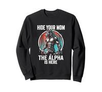 Nascondi la Tua Mamma The Alpha is Here Wolf Maschio Werwolf Meme Felpa