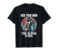 Nascondi la Tua Mamma The Alpha is Here Wolf Maschio Werwolf Meme Maglietta