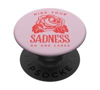 Nascondi la tua tristezza a nessuno importa (Grafica) PopSockets PopGrip Adesivo