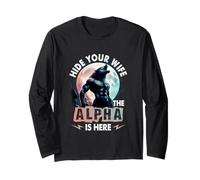 Nascondi tua moglie L"alfa è qui Alpha Wolf Meme Cringe Maglia a Manica