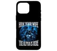 Nascondi tua moglie L'alfa è qui Alpha Wolf Cringy Silly Custodia per iPhone 16 Pro Max