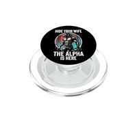 Nascondi tua moglie The Alpha is Here Wolf Maschio Werwolf Meme PopSockets PopGrip per MagSafe
