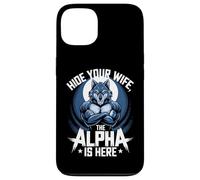 Nascondi tua moglie The Alpha Is Here Wolf Meme Men Custodia per iPhone 13
