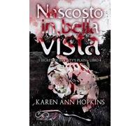 Nascosto in bella vista. I segreti di Serenity’s Plain (Vol. 4)