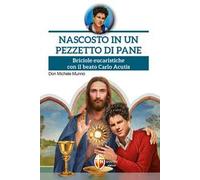 Nascosto in un pezzetto di pane