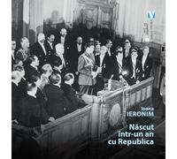 Nascut intr-un an cu Republica - Ioana Ieronim