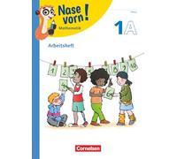 Nase vorn! - Mathematik - Lehrwerk für die Grundschule - 1. Schuljahr, Arbeitsheft - Teil A und B: Arbeitsheft - Teil A und B - Mit Kartonbeilagen und digitalen Medien
