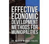 Naseeb Michael Effective Economic Development Methods for Municipa (Tascabile)