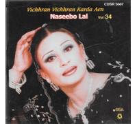 NASEEBO LAL - VICHHRAN VICHHRAN KARDA AEN - VOL 34 - CD NUOVO
