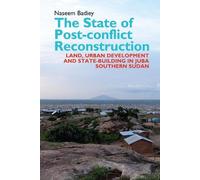 Naseem Badiey The State of Post-conflict Reconstruction (Copertina rigida)