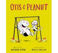 Naseem Hrab Otis and Peanut (Copertina rigida)