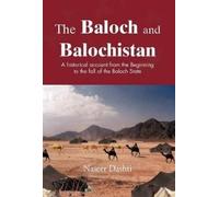 Naseer Dashti The Baloch and Balochistan (Copertina rigida)