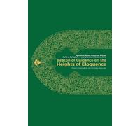 Beacon of Guidance on the Heights of Eloquence - Vol 1