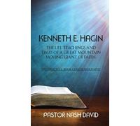 Nash David Kenneth E. Hagin: The Life, Teachings and Times of a Grea (Tascabile)