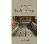 Nash Everly The Voices Inside My Head (Copertina rigida)