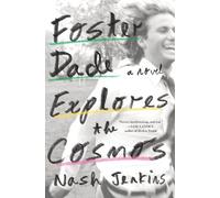 Nash Jenkins Foster Dade Explores the Cosmos (Copertina rigida)