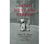 Nash K. Burger The Road to West 43rd Street (Tascabile)